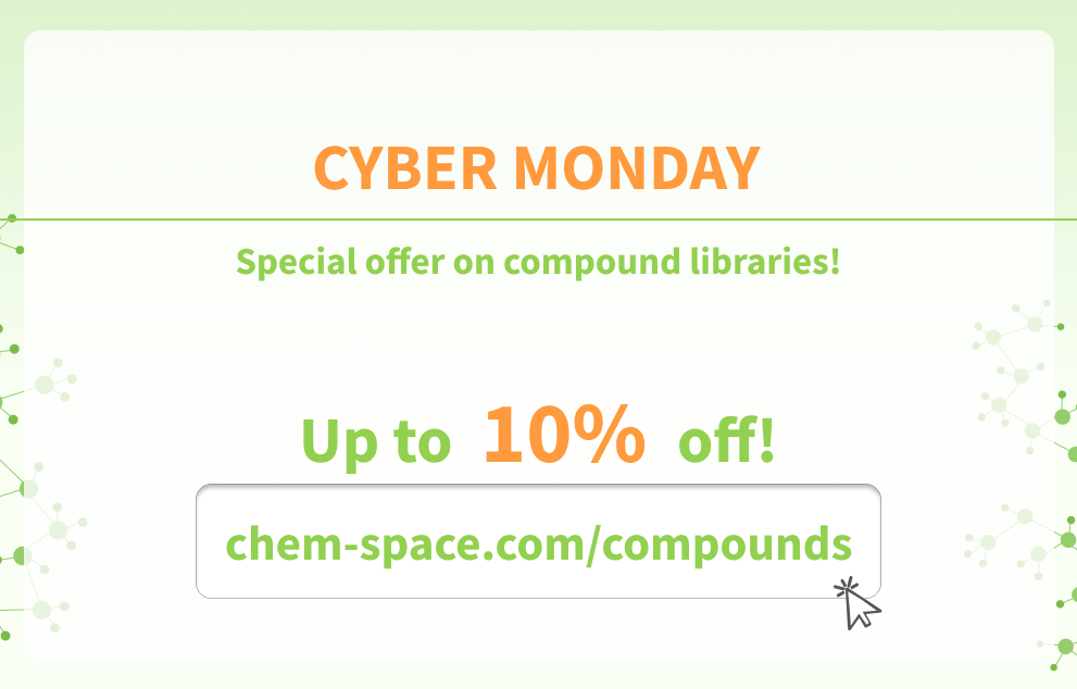 Chemspace | Exciting News for Cyber Monday -  exclusive discounts of up to 10%!